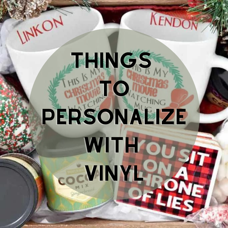Things To Personalize With Vinyl